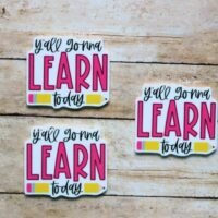 3 y’all gonna learn today Resins Flatback planars hairbow hair bow supplies focal craft supply jewelry bows clips flatbacks DIY school teach