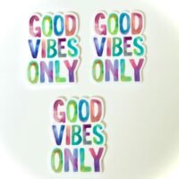 3 Good Vibes Only Planar Resin Flatbacks, focal, hair bow supplies, craft supplies, resins , fake bake keychains hair bows focal magnets DIY